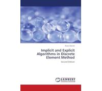 Implicit and Explicit Algorithms in Discrete Element Method