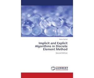 Implicit and Explicit Algorithms in Discrete Element Method