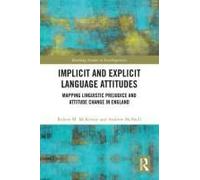 Implicit And Explicit Language Attitudes