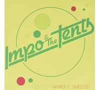 Impo & the Tents - Anxious Time [Import]