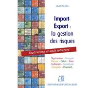 Import-Export : La Gestion Des Risques - Explications Et Mode Opératoire