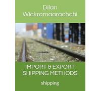 IMPORT & EXPORT SHIPPING METHODS: shipping