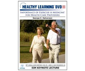 Importance of Exercise is Medicine® for Health Care Providers