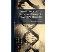 Importance Of The Mutation Theory In Practical Breeding