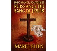 Importance, Pouvoir et Puissance du Sang de Jésus