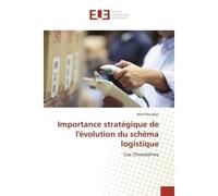 Importance strategique de l'evolution du schema logistique Cas Chronodrive - Remi Bourdais - Universitaires Europeennes - broché - Etude