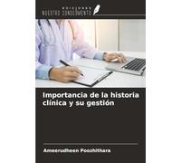 Importancia de la historia clínica y su gestión
