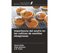 Importancia del azufre en los cultivos de semillas oleaginosas
