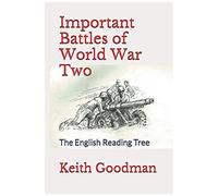 Important Battles Of World War Two: The English Reading Tree