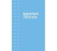 Important Notes Blue Notebook with Dot Grid Paper: size 5.5 x 8.5 inches (13.97 x 21.59 cm), Hardcover