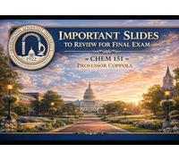 IMPORTANT SLIDES To Review For Final Exam Chem 151 (Color Slides)