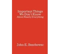 Important Things We Don't Know