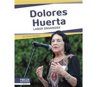 Important Women: Dolores Huerta: Labor Organizer Meg Gaertner (Auteur)