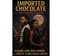 Imported Chocolate: Love. Blood. Legacy.