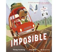 Imposible/ Impossible!: ¡descubre Que Nada Es Imposible! Libro Para Afrontar Los Cambios