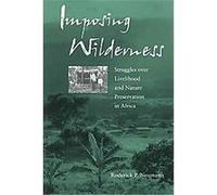 Imposing Wilderness, California Studies in Critical Human Geography Roderick P. Neumann (Auteur)