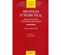Impositions Et Régime Fiscal - Vers De Nouvelles Catégories D'impositions