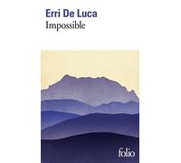 Erri De Luca – Impossible – Roman – Poche – Gallimard