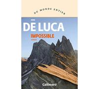 Erri De Luca – Impossible – Traduction : Danièle Valin – Gallimard