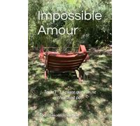 Impossible Amour: Tome I - La place que l'on ne cherchait pas