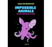 Impossible Animals: Big Bold Coloring Book