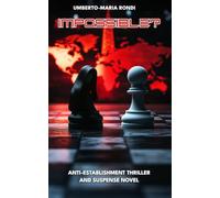 Impossible?: Anti-Establishment thriller and suspense novel | Who was able to shut down 14 nuclear power plants at the same second?