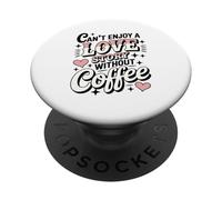 Impossible D'apprécier Une Histoire d'amour sans Café PopSockets PopGrip Adhésif