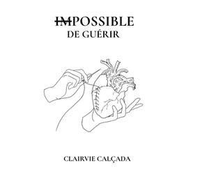 Impossible de Guérir - Clairvie Calçada - Books On Demand - broché - Poésie