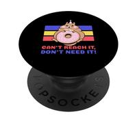 Impossible de l'atteindre, Je n'en AI Pas Besoin (Graphique Amusant de Fat Lazy Hamster) PopSockets PopGrip Adhésif