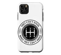 Impossible de Voler ce qu'ils ne Peuvent Pas Conduire Une Voiture à Transmission Manuelle Coque pour iPhone 11 Pro Max