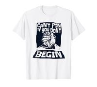 Impossible d'épingler si Vous ne commencez Pas la Lutte de Bras d'entraînement d'exercice T-Shirt Graphique avec Valeur
