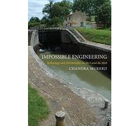 Impossible Engineering - Technology and Territoriality on the Canal du Midi