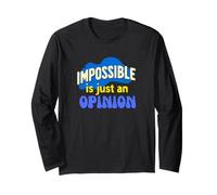 Impossible est Juste Une Opinion. Motivation Manche Longue