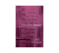 Impossible Images: Contemporary Art After The Holocaust