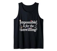 Impossible is for The Unwilling Motivation résiliente - Débardeur