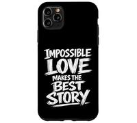 Impossible Love Makes The Best Story Brush Lettrage Coque pour iPhone 11 Pro Max