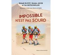 IMPOSSIBLE N'EST PAS SOURD