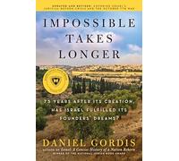 Impossible Takes Longer: Covering Israel's Judicial Reform Crisis and the October 7th War