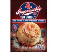 Impossible to Forget: Story of The 1967 Red Sox