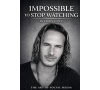 Impossible to Stop Watching: The Art of Social Media