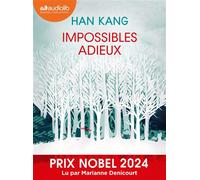 Impossibles adieux Livre audio 1CD MP3 - Han Kang - Audiolib - Texte lu (CD) - Textes lus CD