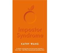 Impostor Syndrome by Kathy Wang Kathy Wang (Auteur)