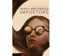 Impostors by Scott Westerfeld Scott Westerfeld (Auteur)