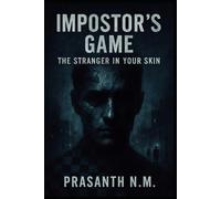 Impostor's Game: The Stranger in Your Skin