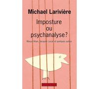 Michael Larivière – Imposture ou psychanalyse ? – Broché