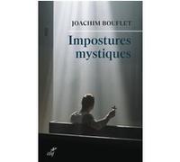 Impostures mystiques Joachim Bouflet (Auteur)