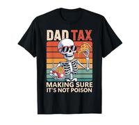 Impôt sur les pères : une fête des pères amusante pour s'assurer que ce n'est pas du poison T-Shirt