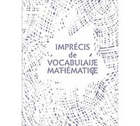 Imprécis de vocabulaire mathématique