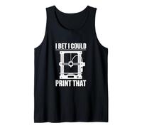 Impression 3D Amusante avec Inscription « I Bet I Could Print That » Débardeur