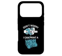 Impression 3D Amusante « Don't Worry I Can Make A New One » Coque pour iPhone 17 Pro